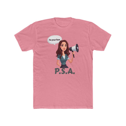 Fix your face, Leah-PSA Unisex Cotton Crew Tee, Fun Graphic Tee, Casual Humor Shirt, Gift for Friends, Everyday Wear, Statement Apparel