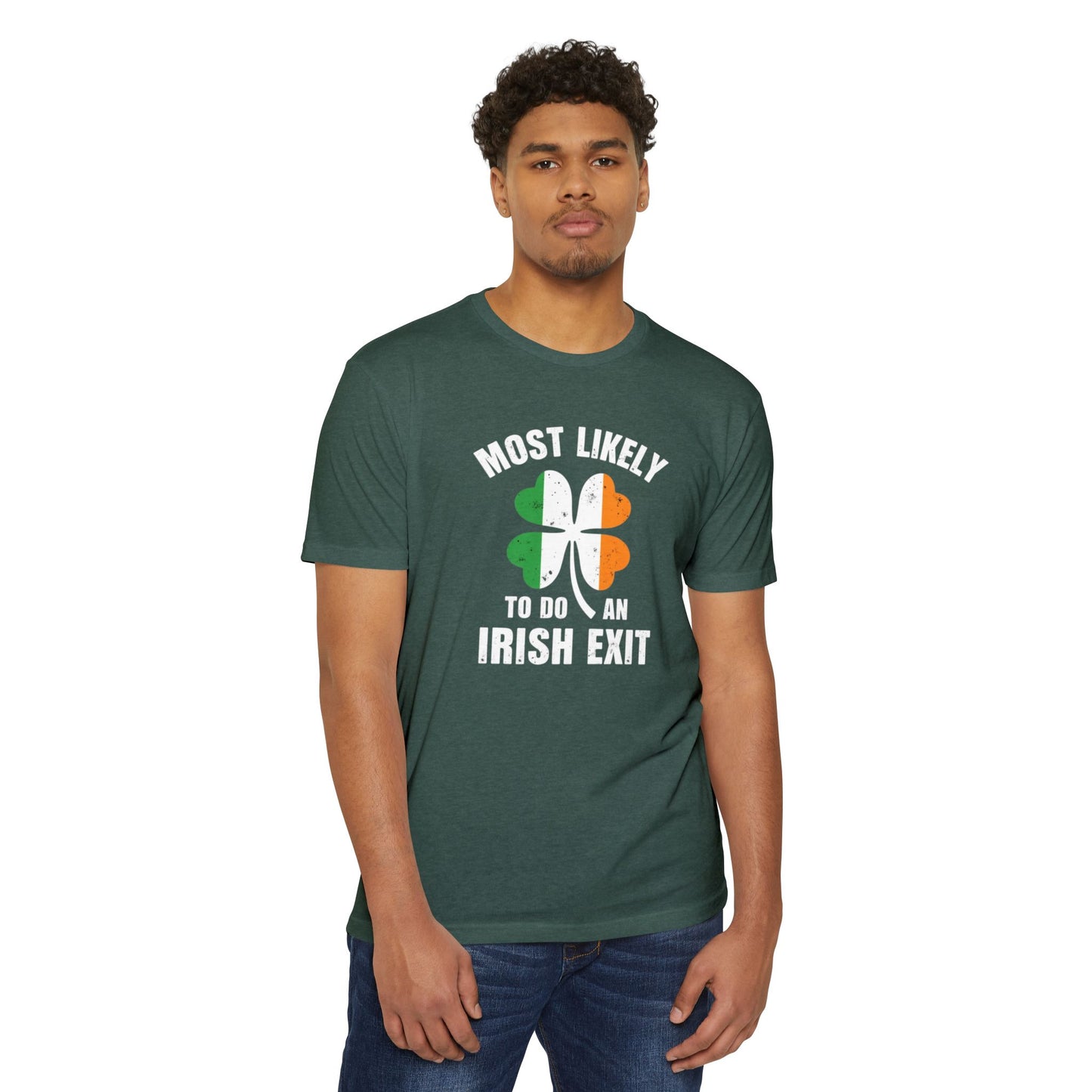 Irish Exit Shamrock T-Shirt — “Most Likely To Do An Irish Exit” St. Patrick’s Tee