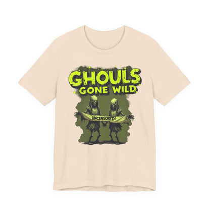 Ghouls Gone Wild Tee, Funny Halloween T-Shirt, Unisex Graphic Tee, Spooky Party Shirt, Casual Wear for Halloween