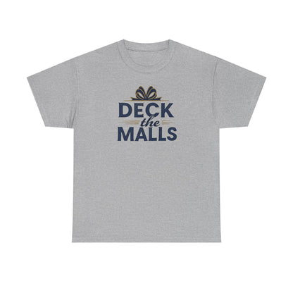 Deck the Malls Christmas T-Shirt — Holiday Shopping Funny Graphic Tee