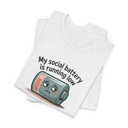 My Social Battery Is Running Low T-Shirt — Funny Introvert Graphic Tee