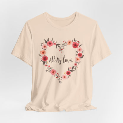 Floral Heart "All My Love" Tee