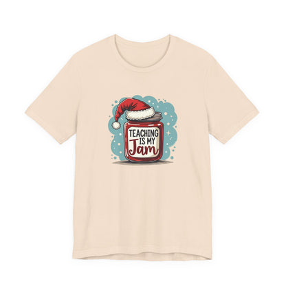 Teaching Is My Jam T‑Shirt — Cute Christmas Teacher Gift Tee