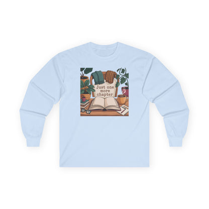 Long Sleeve Tee — "Just One More Chapter" Cozy Book Lover Shirt