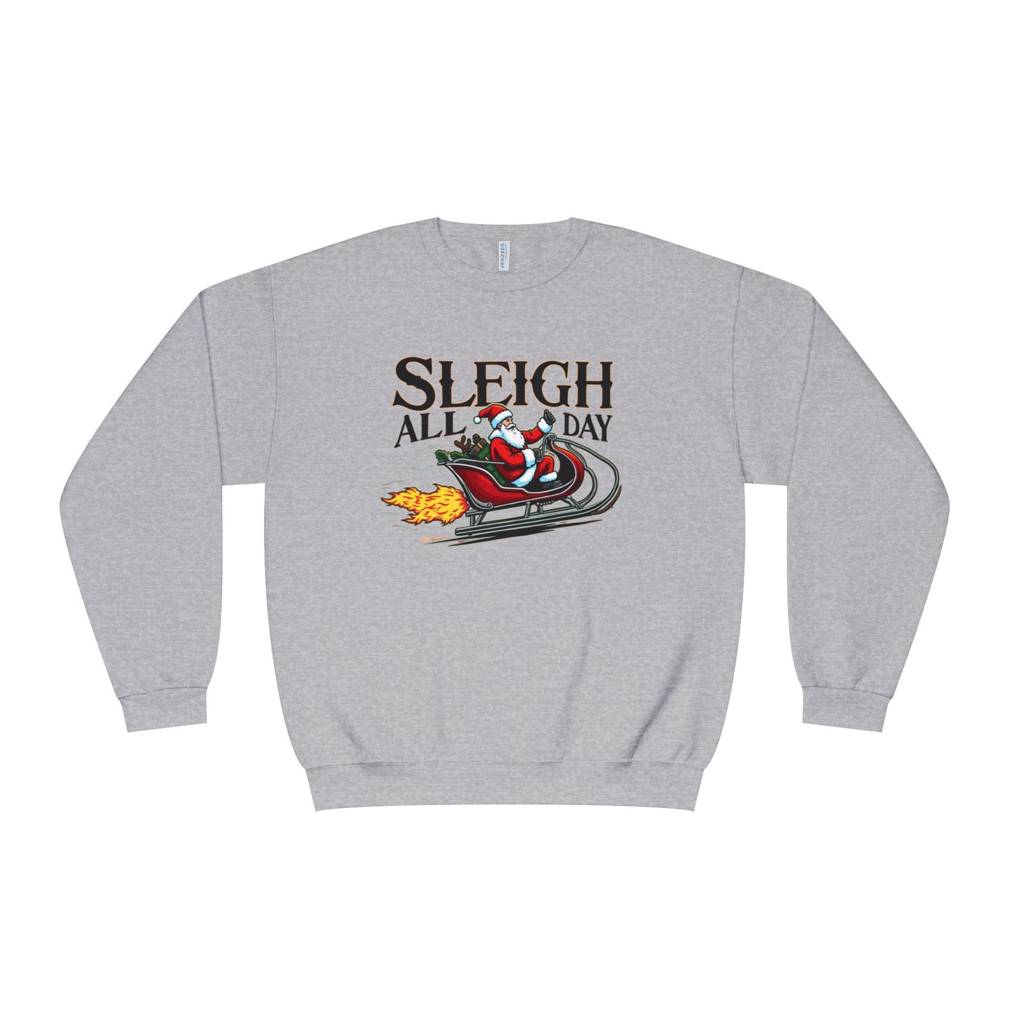 Sleigh All Day, Unisex NuBlend® Crewneck Sweatshirt