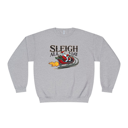 Sleigh All Day, Unisex NuBlend® Crewneck Sweatshirt