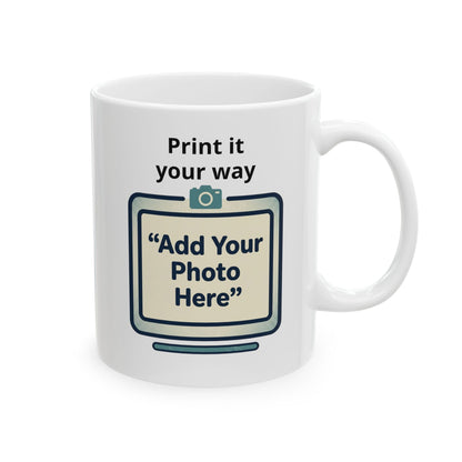 Customize Your Own Ceramic Mug, (11oz, 15oz)