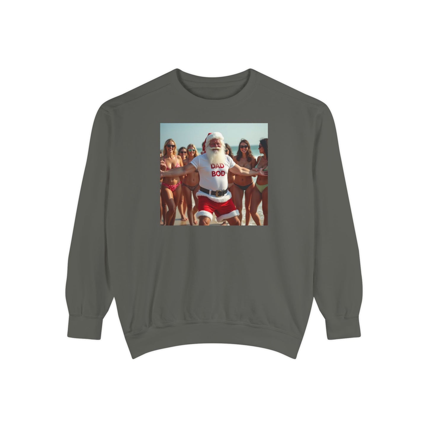 Santa Dad Bod Beach Bod, Unisex Garment-Dyed Sweatshirt