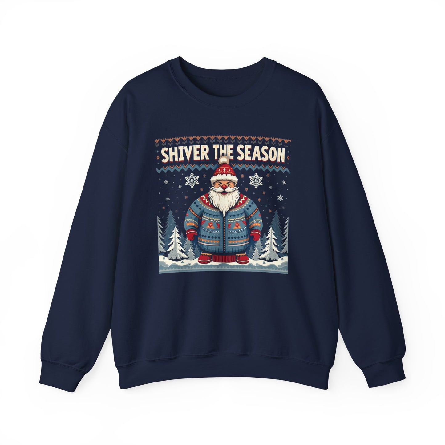 Crewneck Sweatshirt — "Shiver the Season" Santa Winter Graphic