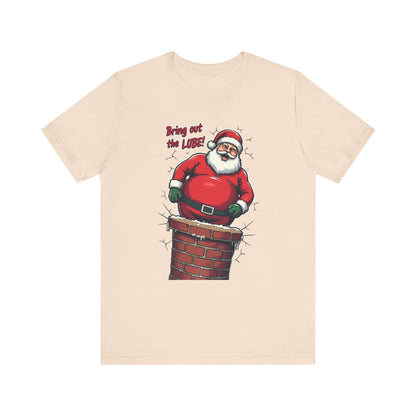 Santa Chimney Tee - 'Bring Out the Lube' Funny Christmas T-Shirt