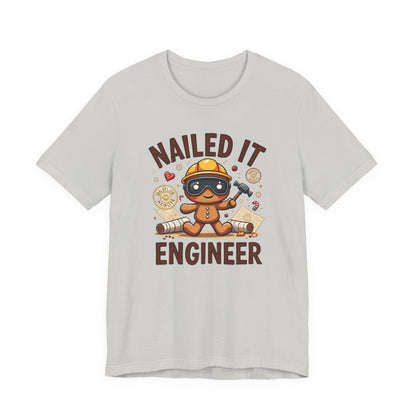 Nailed It Gingerbread Engineer T-Shirt — Cute Gingerbread Construction Tee for Engineers