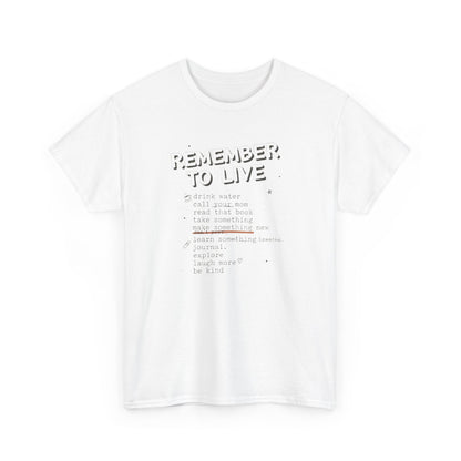 Remember to Live Checklist Tee — Inspirational Self-Care Graphic T-Shirt