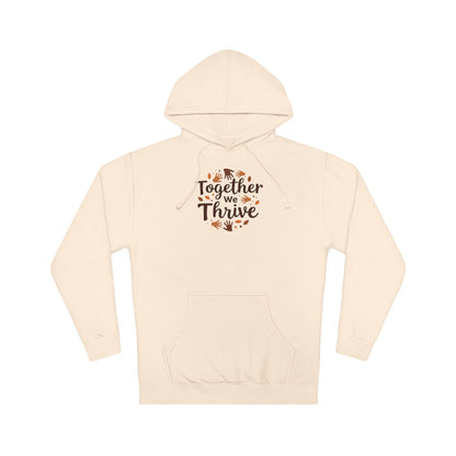 Together We Thrive Hoodie — Inspirational Fall Leaf Crewneck
