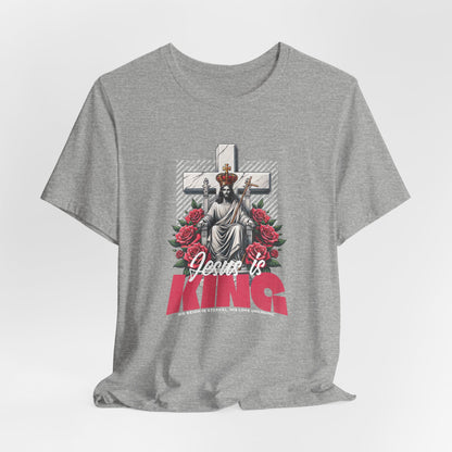 Jesus Is King T-Shirt — Christian Faith Graphic Tee with Cross & Roses
