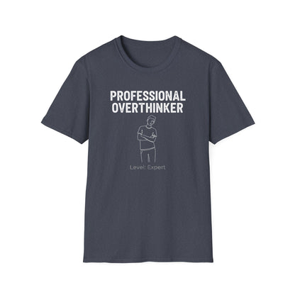Professional Overthinker T-Shirt — 'Level: Expert' Graphic Tee