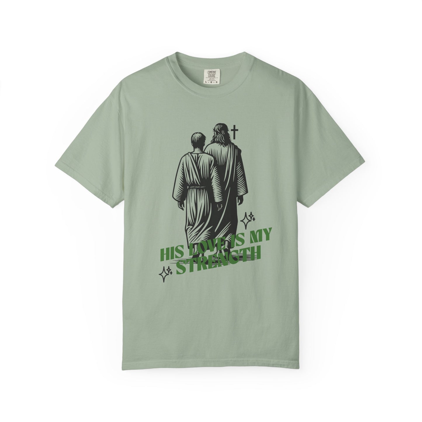 Christian T-Shirt — "His Love Is My Strength" Graphic Tee