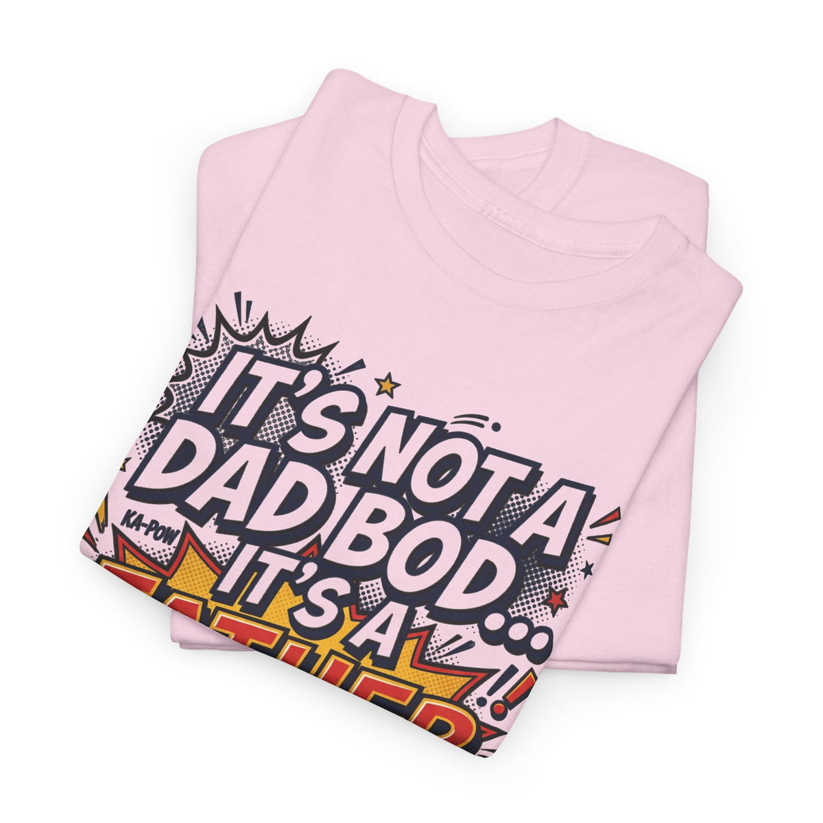 Father Figure T-Shirt — "It’s Not a Dad Bod… It’s a Father Figure!" Funny Father’s Day Tee