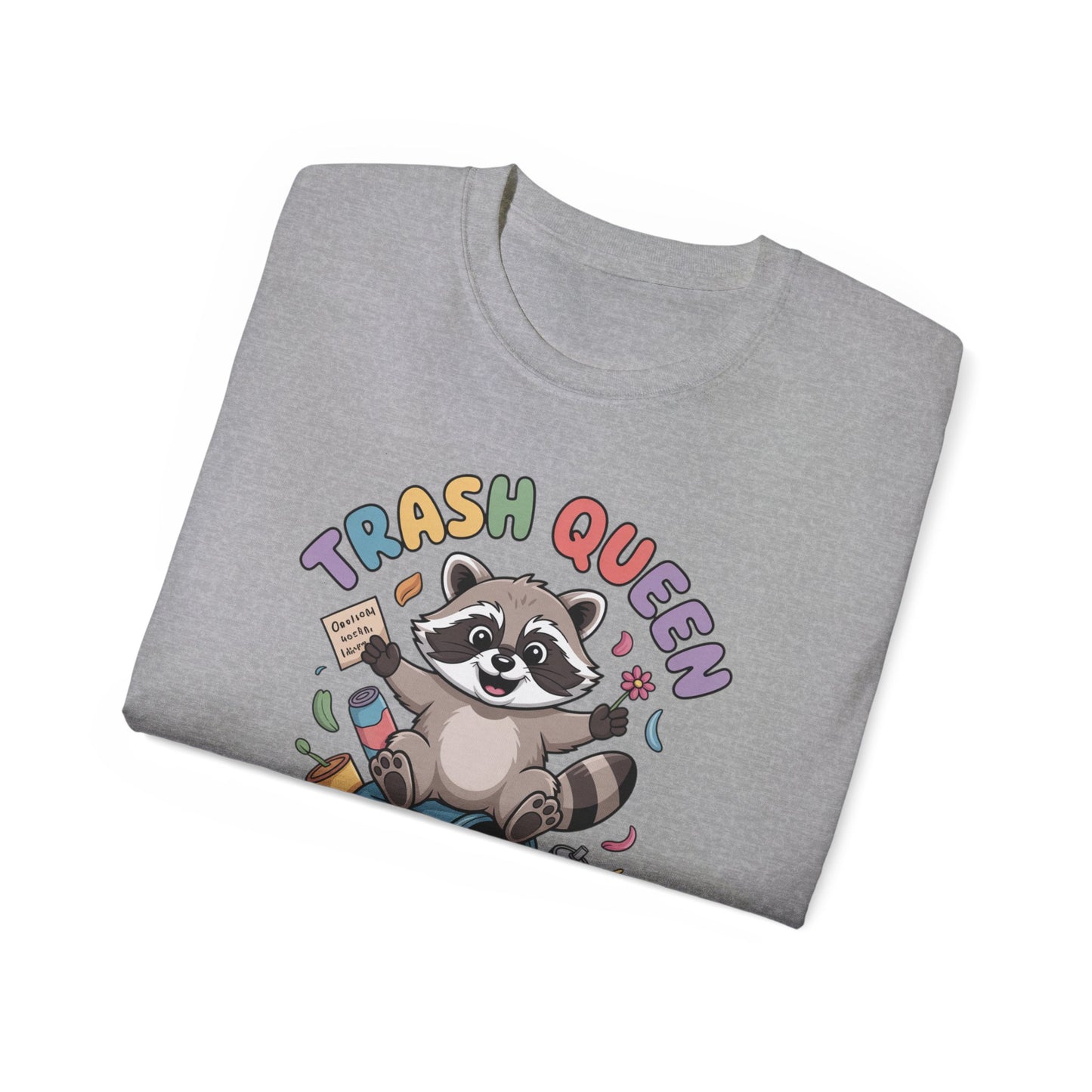 Trash Queen T‑Shirt — Cute Raccoon Recycling Humor Tee