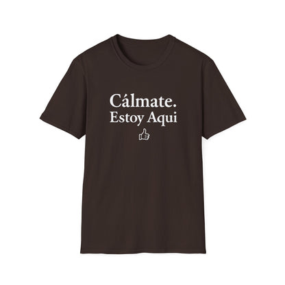 Calm down I’m here, Affirmation Unisex T-Shirt, Relax Shirt, Mindfulness Tee, Casual Wear, Gift for Yoga Lovers, Self-Care Reminder - Psychonaut Swag
