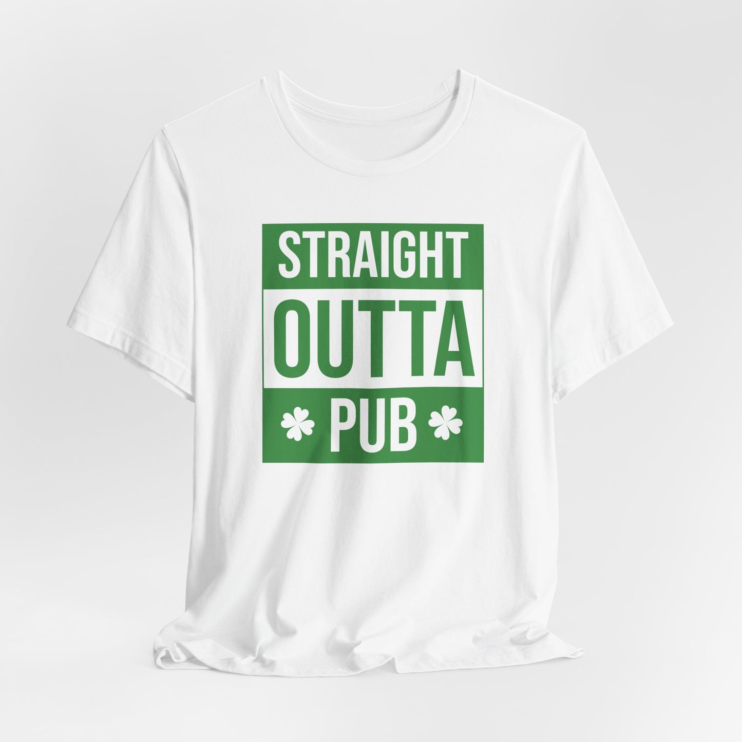 Straight Outta Pub T-Shirt — St. Patrick’s Day Pub Humor Tee