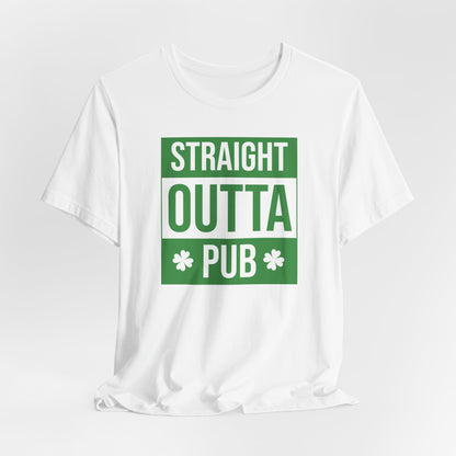 Straight Outta Pub T-Shirt — St. Patrick’s Day Pub Humor Tee
