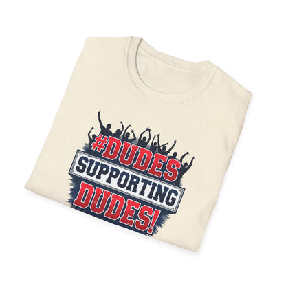 Dudes Supporting Dudes T-Shirt — Pride & Ally Support Graphic Tee