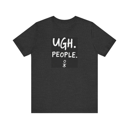 Frustration Level: UGH. PEOPLE. Unisex Tee, Funny Graphic T-Shirt, Gift for Introverts, Casual Wear, Everyday Humor - Psychonaut Swag