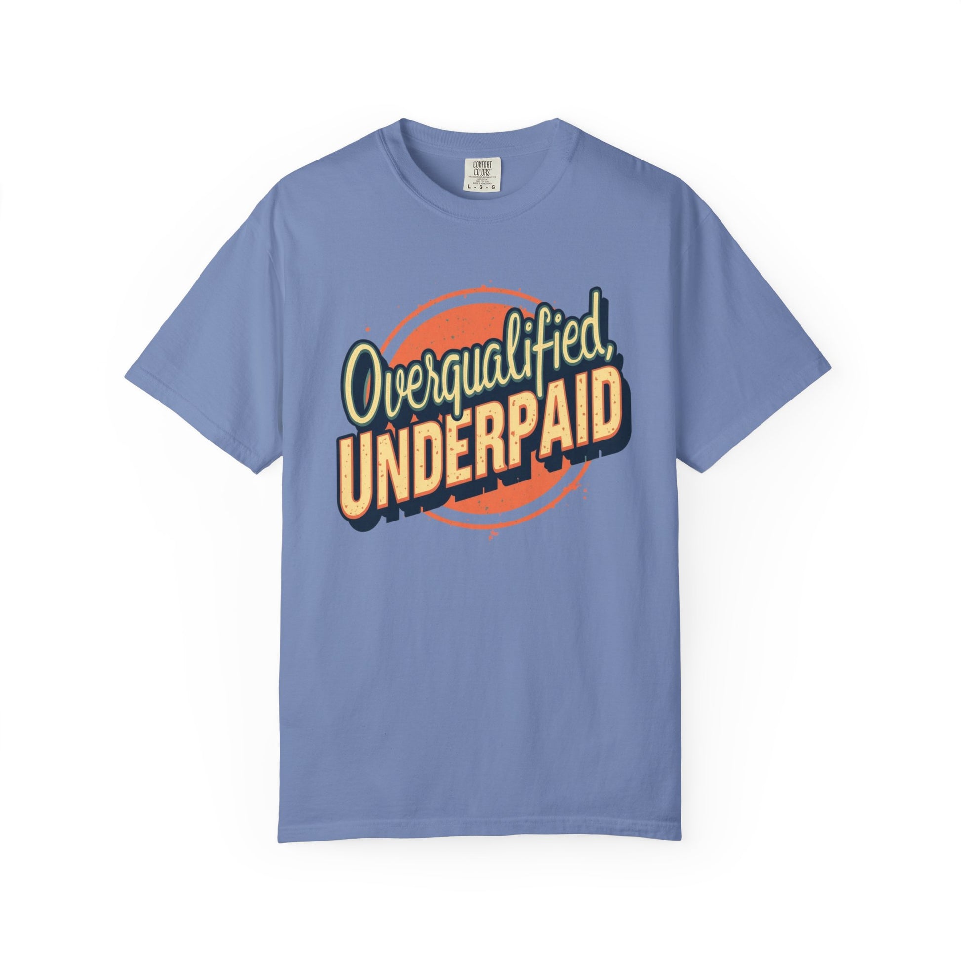 Overqualified, Underpaid T-Shirt for Job Seekers, Overqualified and Underpaid Tee, Funny Graphic Shirt for Graduates, Casual Wear, Gift for Friends - Psychonaut Swag