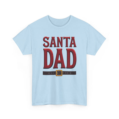 Santa Dad T-Shirt — Christmas Daddy Tee with Santa Belt Design