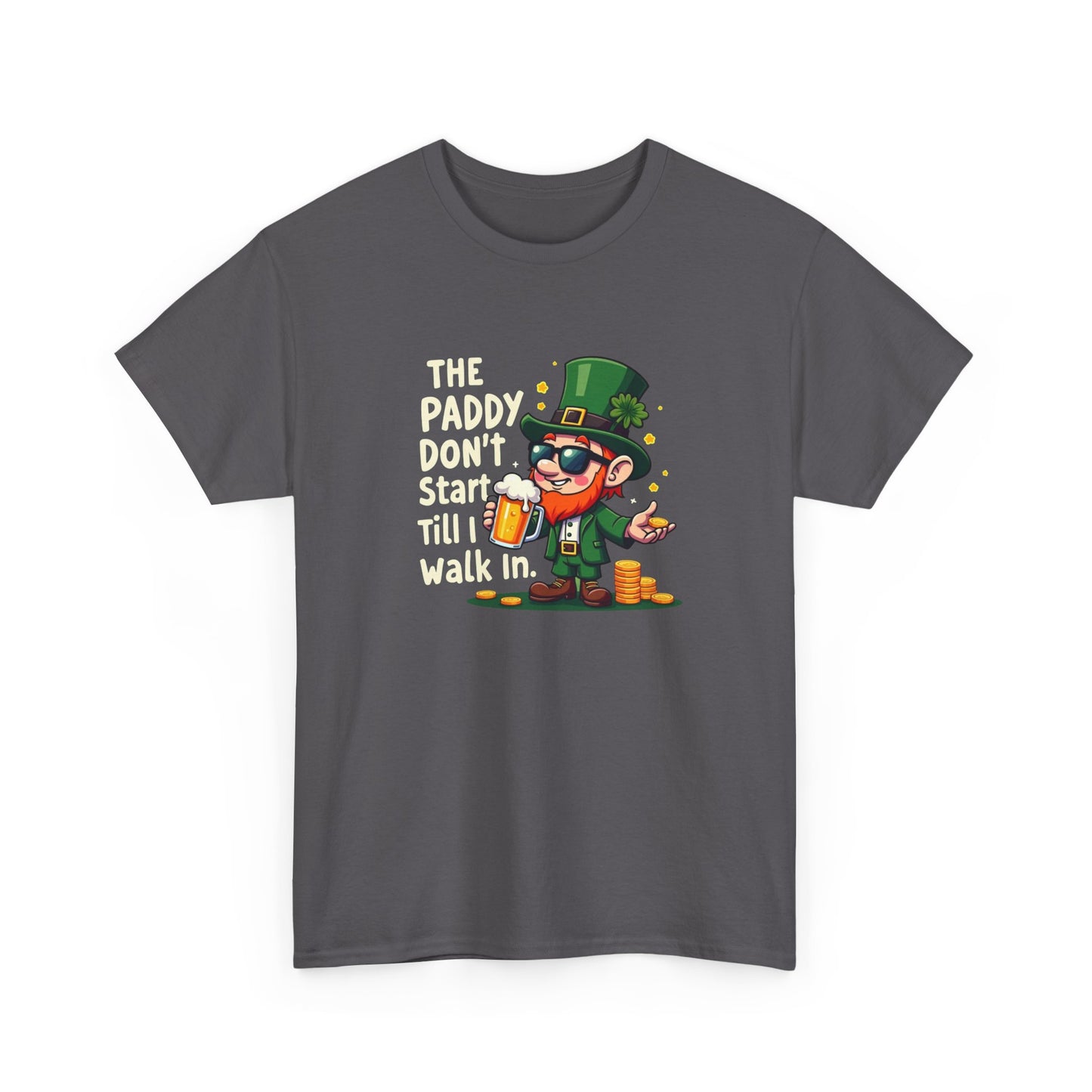 St. Patrick's Day Leprechaun Tee — "The Paddy Don't Start Till I Walk In"
