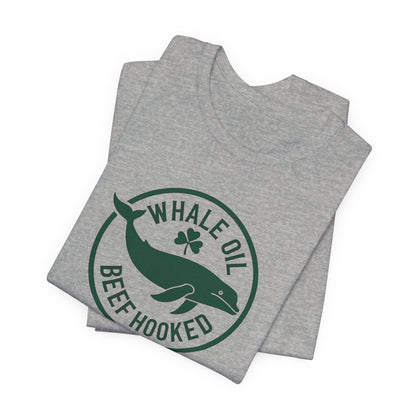 St. Patrick's Day 'Whale Oil Beef Hooked' T-Shirt — Funny Irish Drinking Tee