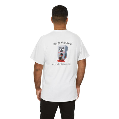 Extruder2Plate3D, Poop Happens T‑Shirt — Funny Cartoon 3D Printer Graphic Tee