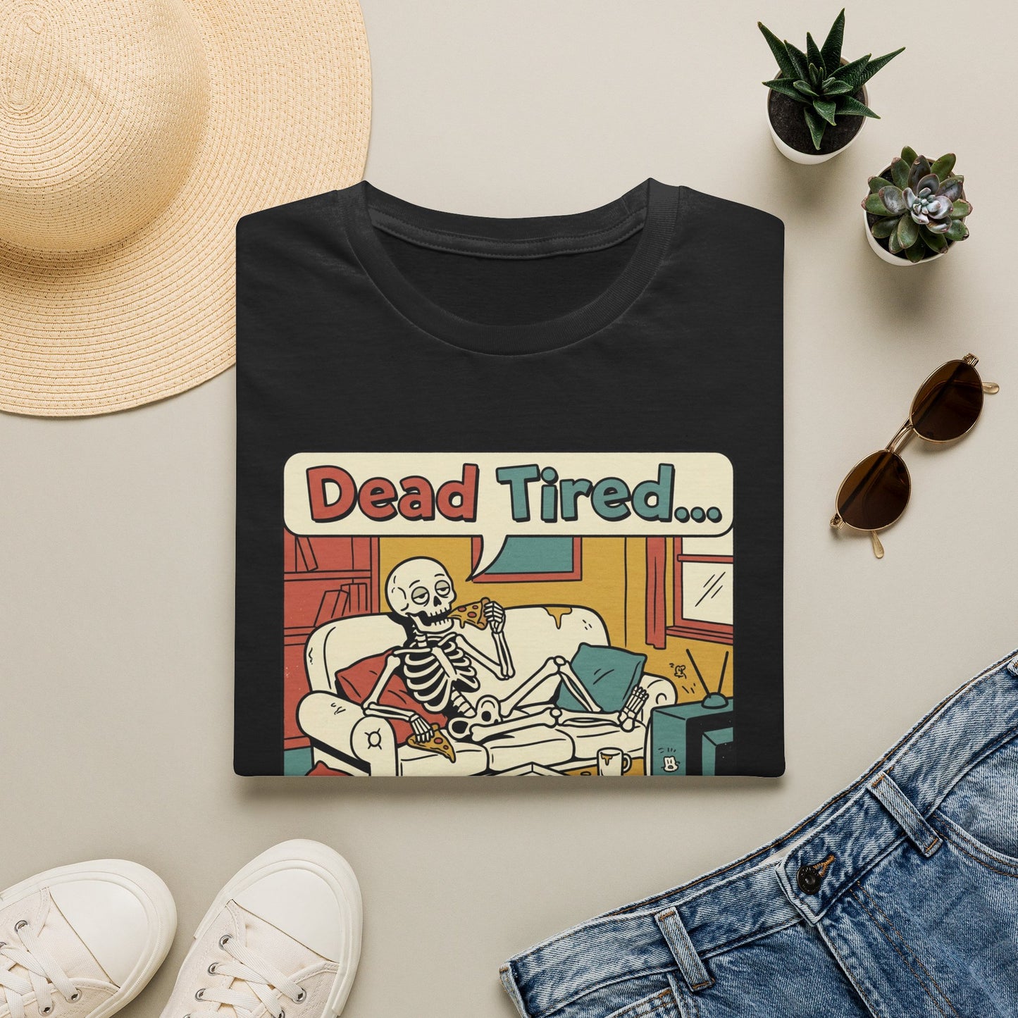Dead Tired Skeleton T-Shirt — "Dead Tired... I'm Just Gonna Chill" Graphic Tee