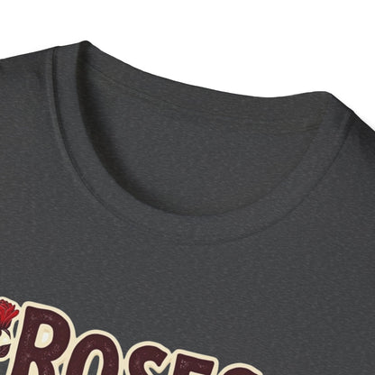Roses are expensive, Unisex Softstyle T-Shirt