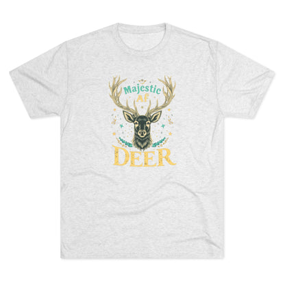Majestic AF Deer Tee - Unisex Tri-Blend Crew Tee, Perfect for Nature Lovers, Gifts for Hunters, Casual Wear, Wildlife Enthusiasts