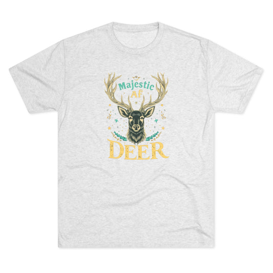 Majestic AF Deer Tee - Unisex Tri-Blend Crew Tee, Perfect for Nature Lovers, Gifts for Hunters, Casual Wear, Wildlife Enthusiasts