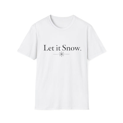Let It Snow T-Shirt — Minimal Winter Holiday Tee