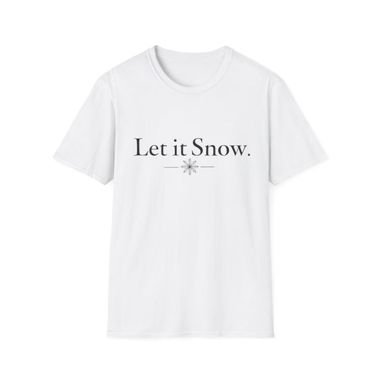 Let It Snow T-Shirt — Minimal Winter Holiday Tee
