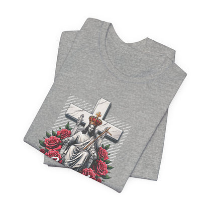 Jesus Is King T-Shirt — Christian Faith Graphic Tee with Cross & Roses