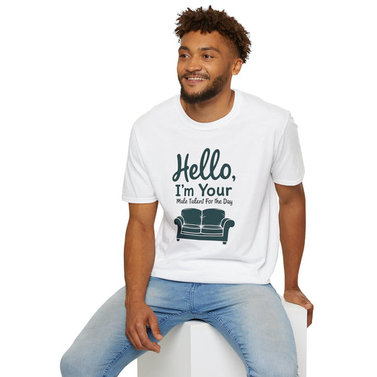 Hello, I'm Your Male Talent T-Shirt, Funny Gift for Men, Unisex Softstyle Tee, Casual Wear, Comfy Graphic Shirt