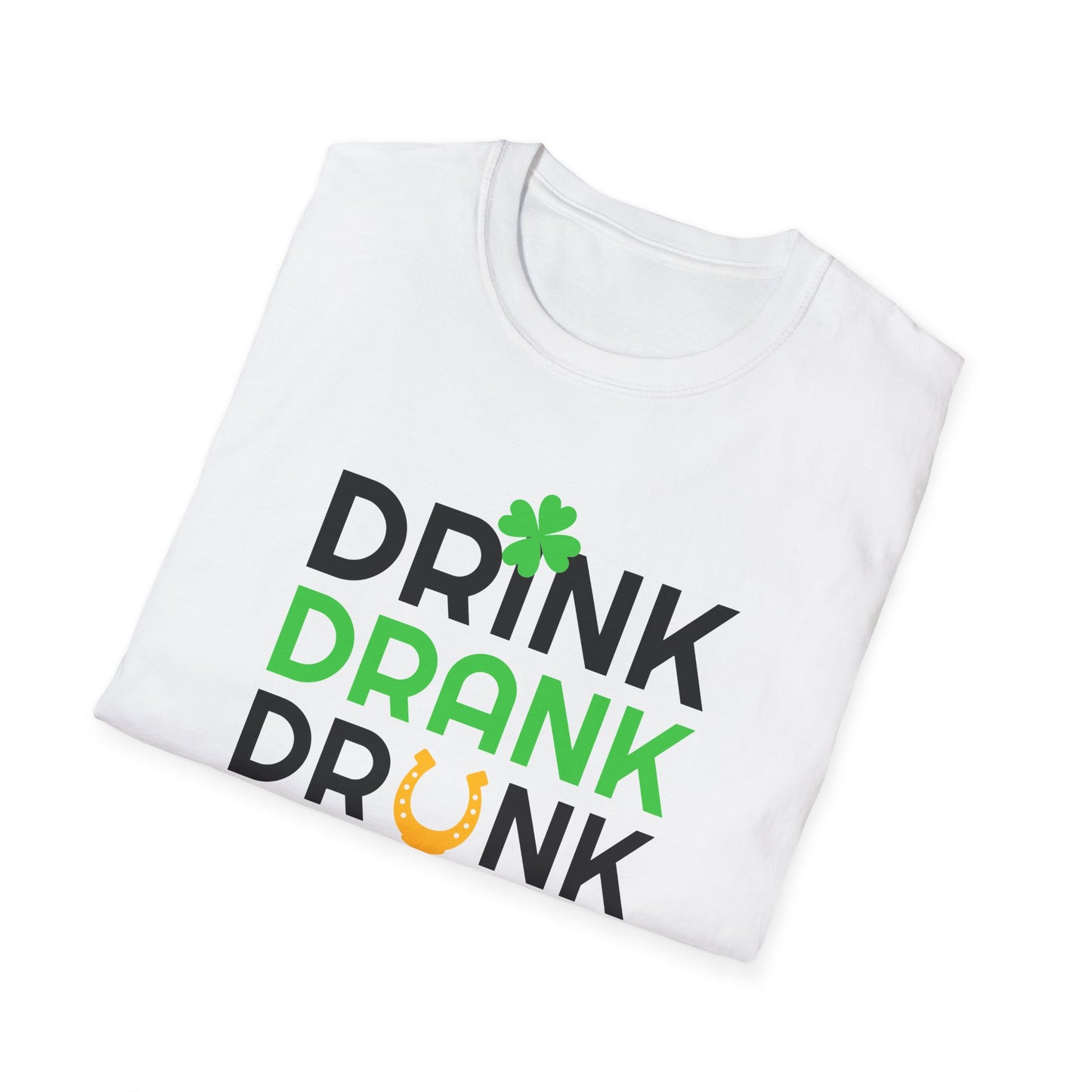 Drink Drank Drunk T-Shirt — St. Patrick’s Day Shamrock & Horseshoe Party Tee