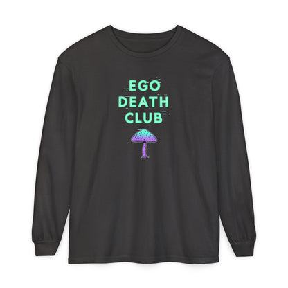Ego Death Club Long Sleeve T-Shirt, Unisex Tee, Casual Wear, Gift for Friends, Trendy Fashion - Psychonaut Swag
