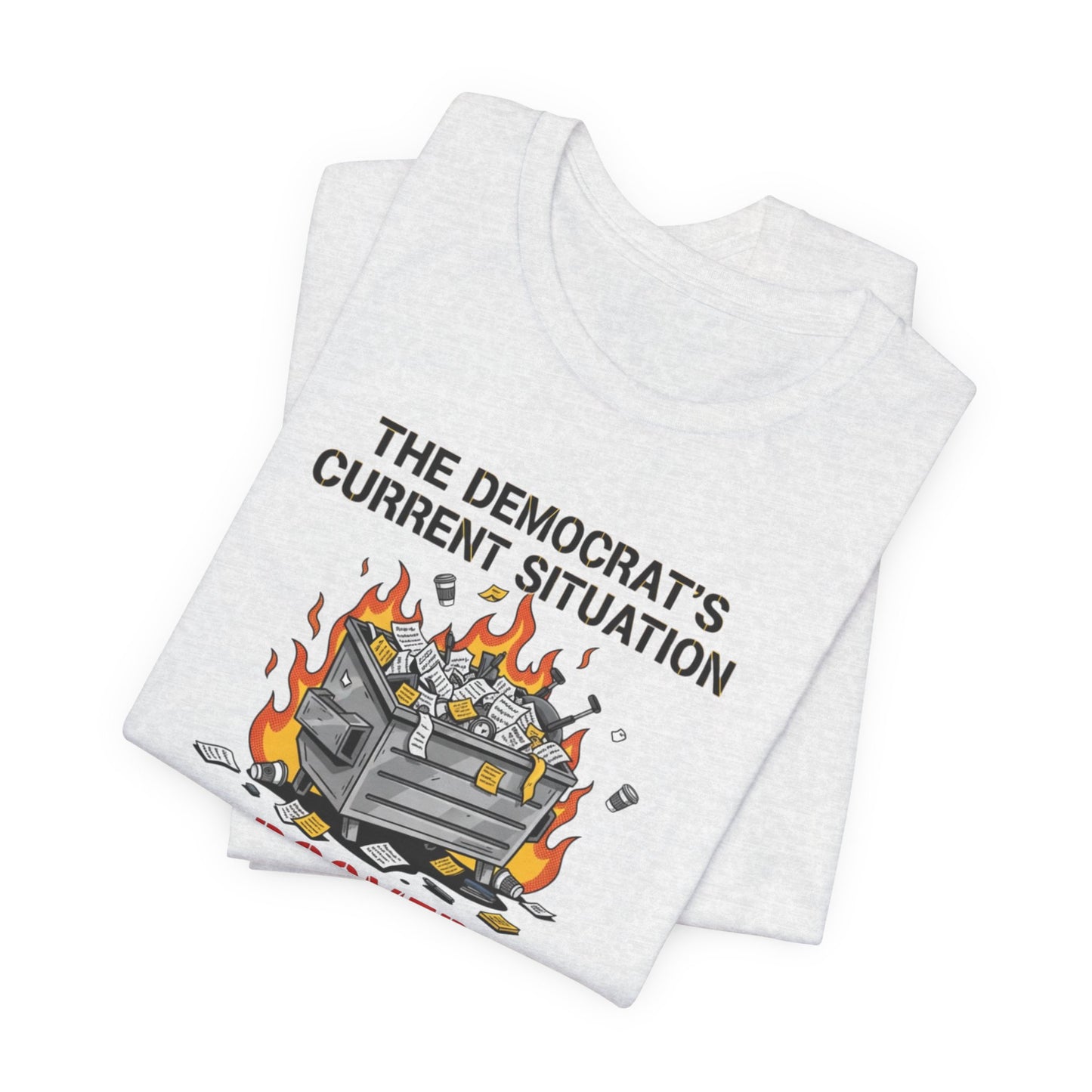 Doomed Democrats Dumpster Fire T-Shirt