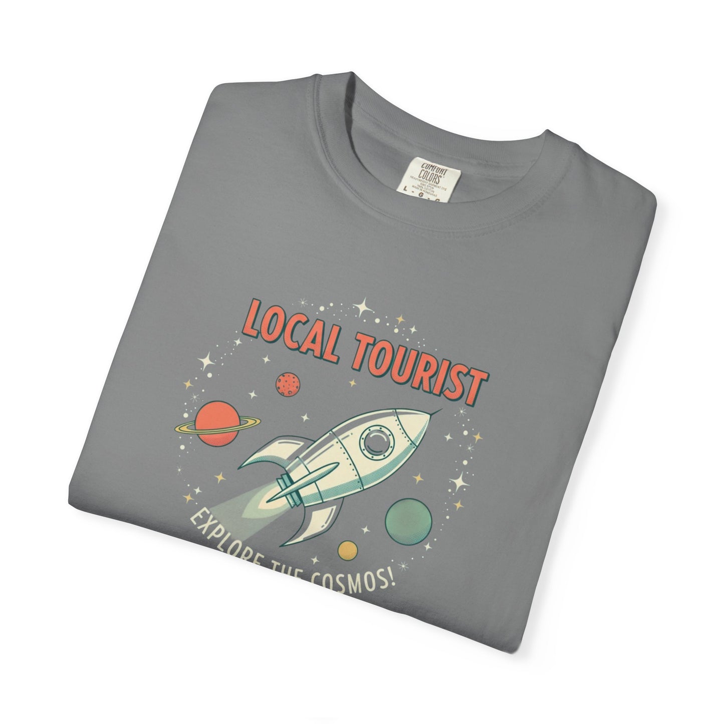 Local Tourist Rocket Tee — "Explore the Cosmos" Graphic T-Shirt