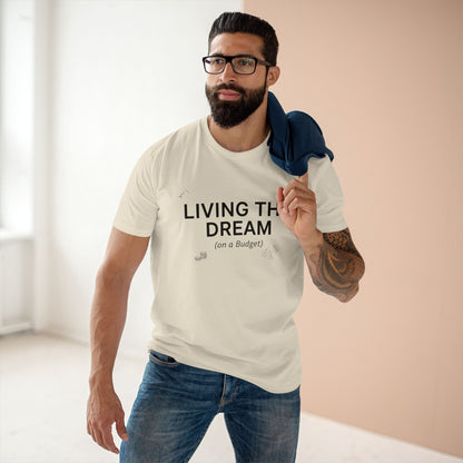 Living the Dream (On a Budget) T‑Shirt