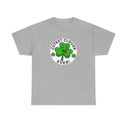 Cutest Clover Ever T-Shirt — Cute St. Patrick’s Day Shamrock Tee
