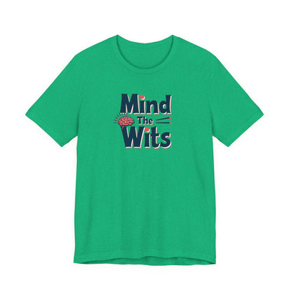 Mind The Wits Unisex Tee - Fun Brainy Humor Shirt for Gift, Casual Wear, Trivia Nights, Brain Games, Educational Events - Psychonaut Swag