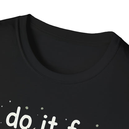 I Do It For Doe Reindeer T-Shirt — Funny Christmas Holiday Tee