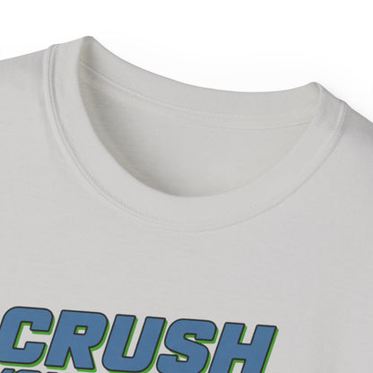 Crush Your Goals T‑Shirt — Stay Strong Fitness Motivation Tee