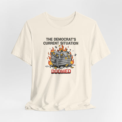 Doomed Democrats Dumpster Fire T-Shirt